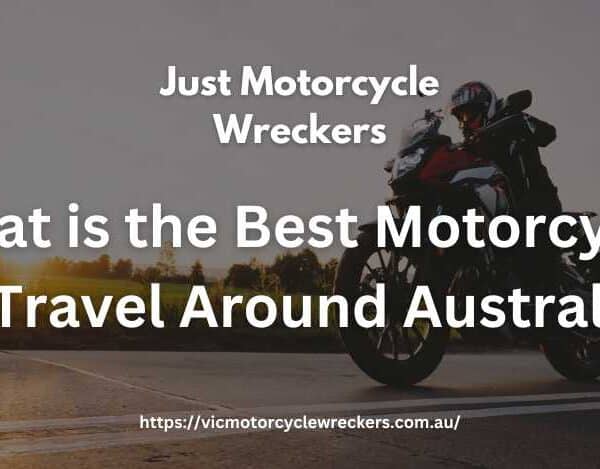 What Is The Best Motorcycle To Travel Around Australia?
